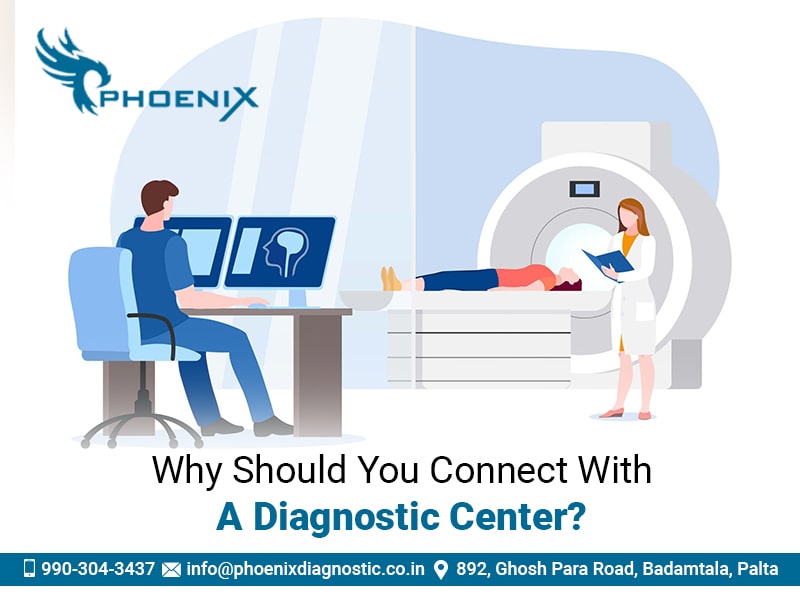 Why Should You Connect With a Diagnostic Center?