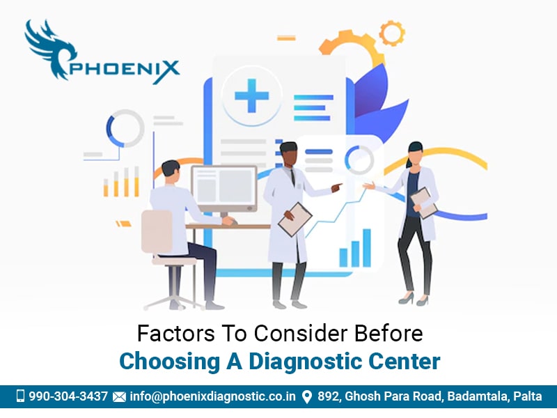 Factors To Consider Before Choosing a Diagnostic Center